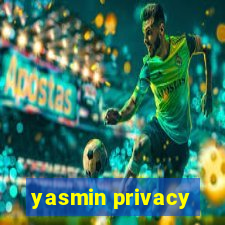 yasmin privacy